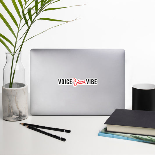 Voice Your Vibe Bubble-Free Sticker